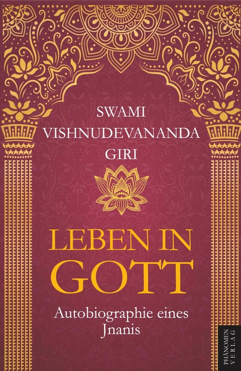 Leben in Gott - SWAMI VISHNUDEVANANDA GIRI