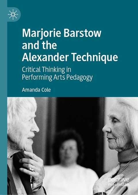 Marjorie Barstow and the Alexander Technique -  Amanda Cole