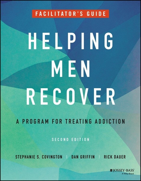 Helping Men Recover -  Stephanie S. Covington,  Rick Dauer,  Dan Griffin