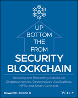 Blockchain Security from the Bottom Up - Howard E. Poston