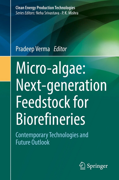 Micro-algae: Next-generation Feedstock for Biorefineries - 