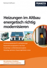 Öl- und Gasheizungen auf alternative Energien umrüsten - Reinhard Hoffmann