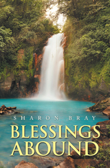 Blessings Abound -  Sharon Bray