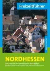 Freizeitführer Nordhessen - Michael Schnelle