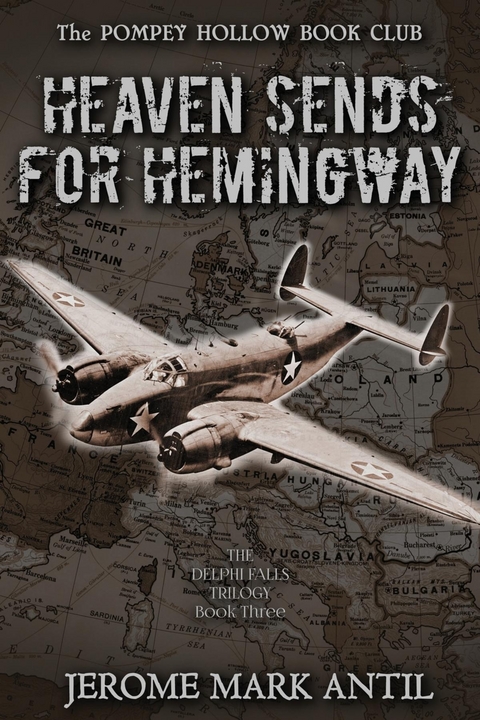 Heaven Sends For Hemingway -  Jerome Mark Antil