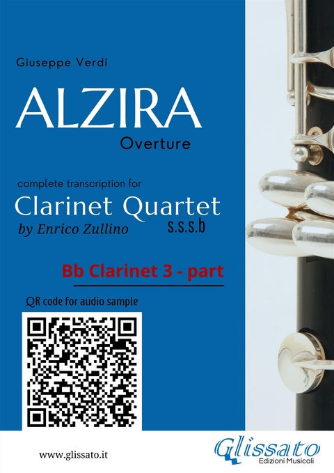 Bb Clarinet 3 part of "Alzira" for Clarinet Quartet - Giuseppe Verdi, a cura di Enrico Zullino