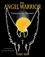The Angel Warrior - Emmanuel Brown