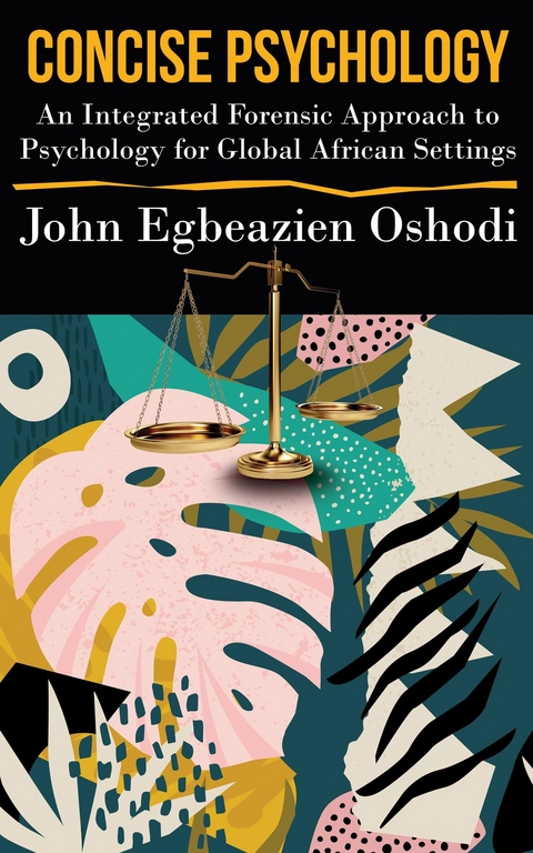 Concise Psychology -  John Egbeazien Oshodi