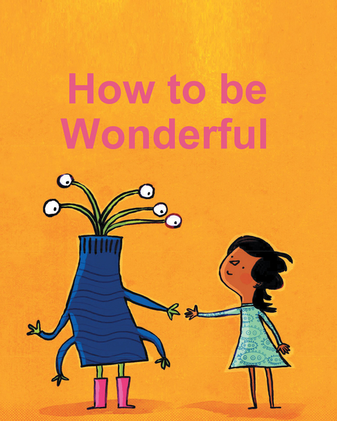 How To Be Wonderful -  Marne Boulware