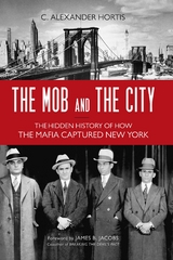 Mob and the City -  C. Alexander Hortis