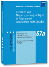 Errichten von Niederspannungsanlagen in Räumen mit Badewanne oder Dusche - Hörmann, Werner; Schröder, Bernd; Schulze, Burkhard