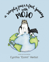 A Simply Pur-r-r-fect Journey with Mojo - Cynthia "Esinti" Herbst