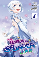 The Ideal Sponger Life: Volume 7 (Light Novel) - Tsunehiko Watanabe