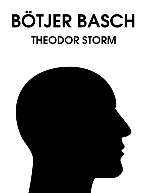 Bötjer Basch - Theodor Storm