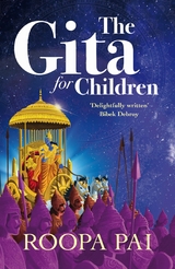 The Gita: For Children -  Roopa Pai