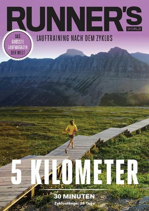 RUNNER'S WORLD 5 Kilometer unter 30 Minuten - Zykluslänge: 28 Tage -  Runner`s  World