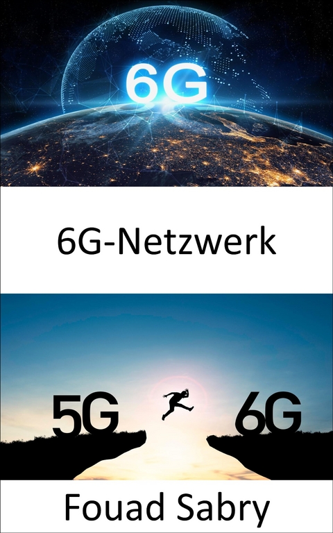 6G-Netzwerk - Fouad Sabry