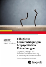 Fähigkeitsbeeinträchtigungen bei psychischen Erkrankungen -  Michael Linden,  Dr. Stefanie Baron,  Dr. Beate Muschalla,  Dr. Margarete Ostholt-Corsten