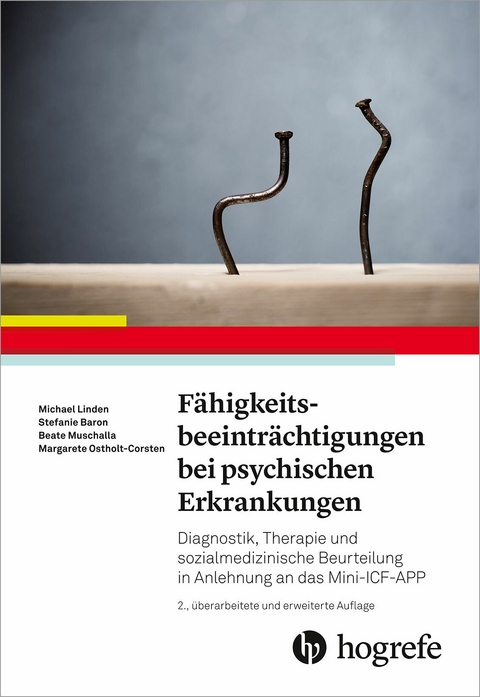 Fähigkeitsbeeinträchtigungen bei psychischen Erkrankungen - Michael Linden, Dr. Stefanie Baron, Dr. Beate Muschalla, Dr. Margarete Ostholt-Corsten