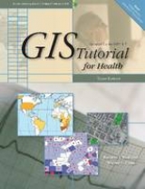 GIS Tutorial for Health - Kurland, Kristen S.; Gorr, Wilpen L.