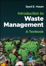 Introduction to Waste Management - Syed E. Hasan