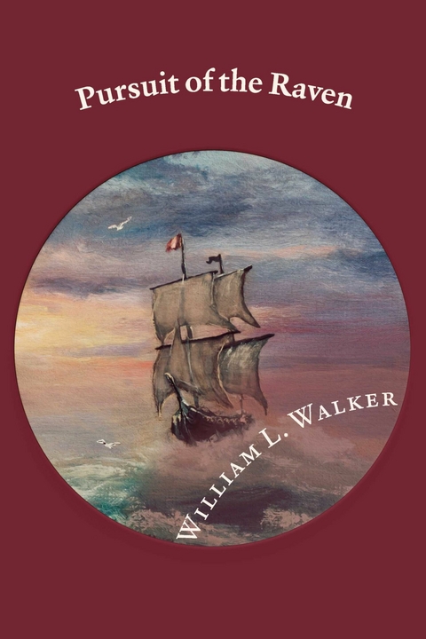 Pursuit of the Raven -  William L. Walker