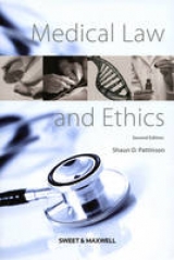 Medical Law and Ethics - Pattinson, Dr Shaun D.