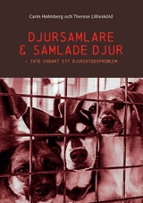 Djursamlare och samlade djur - Therese Lilliesköld, Carin Holmberg