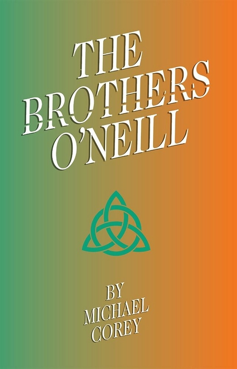 Brothers O'Neill -  Michael Corey