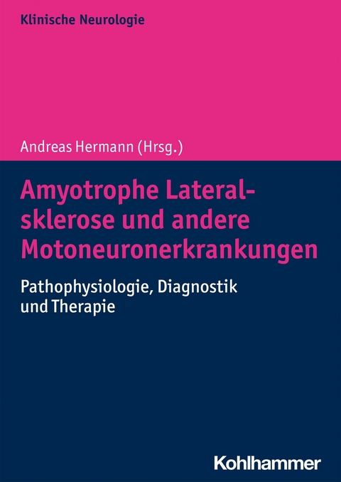 Amyotrophe Lateralsklerose und andere Motoneuronerkrankungen - 