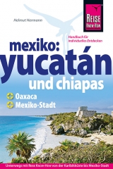 Mexiko: Yucatán und Chiapas - Hermann, Helmut