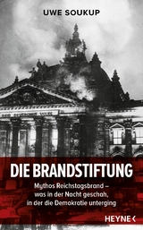 Die Brandstiftung - Uwe Soukup