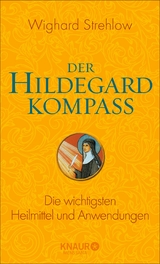 Der Hildegard-Kompass -  Dr. Wighard Strehlow
