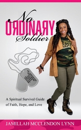 No Ordinary Soldier - Jamillah Lynn