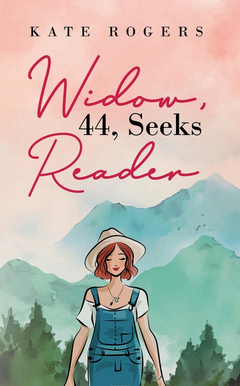 Widow, 44, Seeks Reader -  Kate Rogers