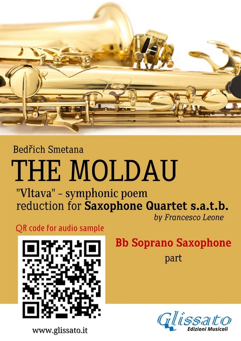 Bb Soprano Sax part of "The Moldau" for Saxophone Quartet - Bedřich Smetana, a cura di Francesco Leone