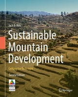 Sustainable Mountain Development - Jack D. Ives