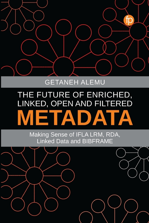 Future of Enriched, Linked, Open and Filtered Metadata -  Getaneh Alemu