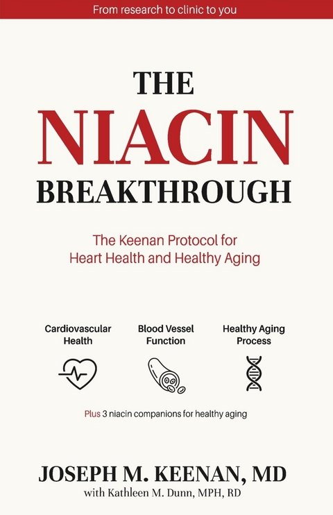Niacin Breakthrough -  Kathleen M Dunn,  Joseph M Keenan