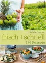 Frisch + Schnell - Michele Cranston
