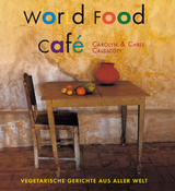 World Food Café - Carolyn Caldicott, Chris Caldicott