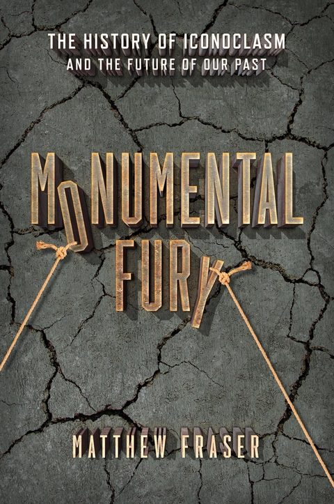 Monumental Fury -  Matthew Fraser