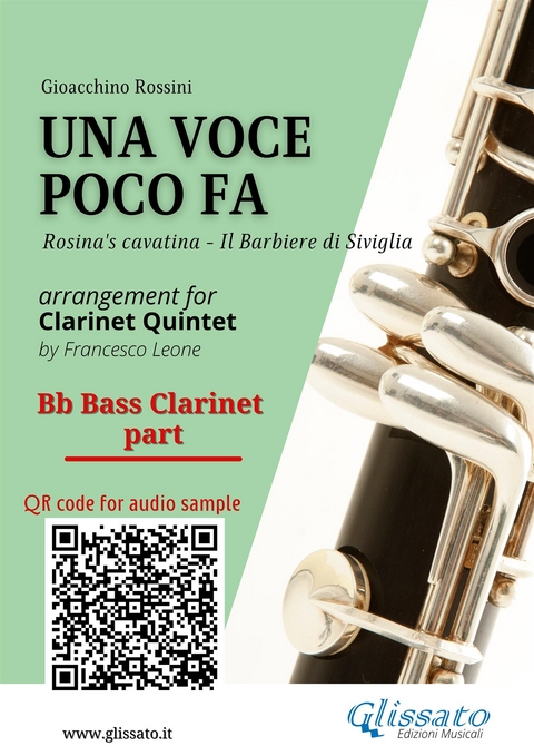 Bb Bass Clarinet  part of "Una voce poco fa" for Clarinet Quintet - Gioacchino Rossini, a cura di Francesco Leone