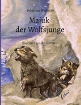 Majuk der Wolfsjunge - Sebastian Wielitzko