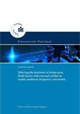 Tailoring the emission of stripe-array diode lasers with external cavities to enable nonlinear frequency conversion - Andreas Jechow