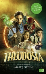 Theodosia – Buch zur TV-Serie - Maike Stein