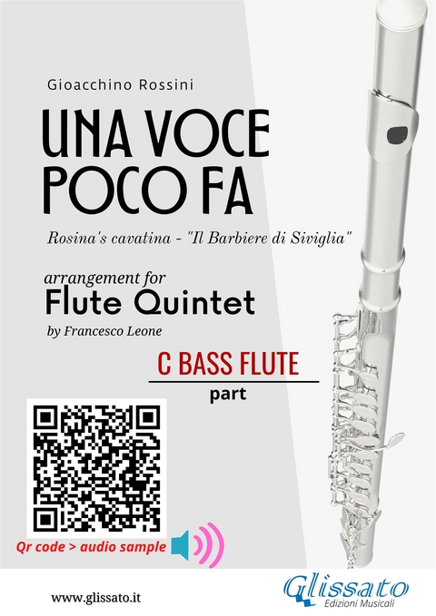 C Bass Flute part of "Una voce poco fa" for Flute Quintet - Gioacchino Rossini, a cura di Francesco Leone