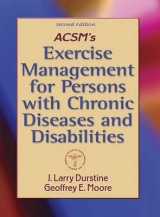 ACSM's Exercise Management for Persons with Chronic Diseases and Disabilities - Acsm; Durstine, J.Larry; Moore, Geoffrey E.