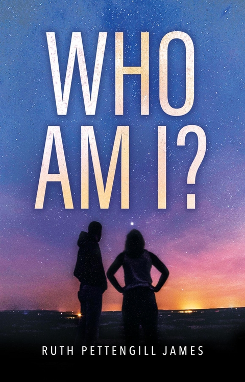 Who Am I? -  Ruth Pettengill James