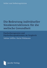 Die Bedeutung individueller Sinnkonstruktionen für die seelische Gesundheit - Sabine Löffler